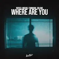 Refeci — Where Are You Ft Michel Fannoun & Colone — обложка